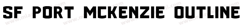 SF Port McKenzie Outline Italic字体转换